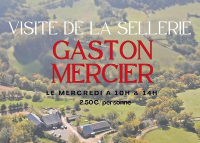 Sellerie Gaston Mercier - VISITES