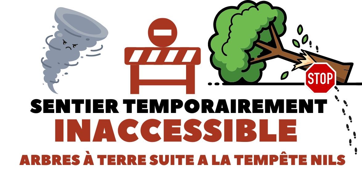 Sentier temporairement inaccessible